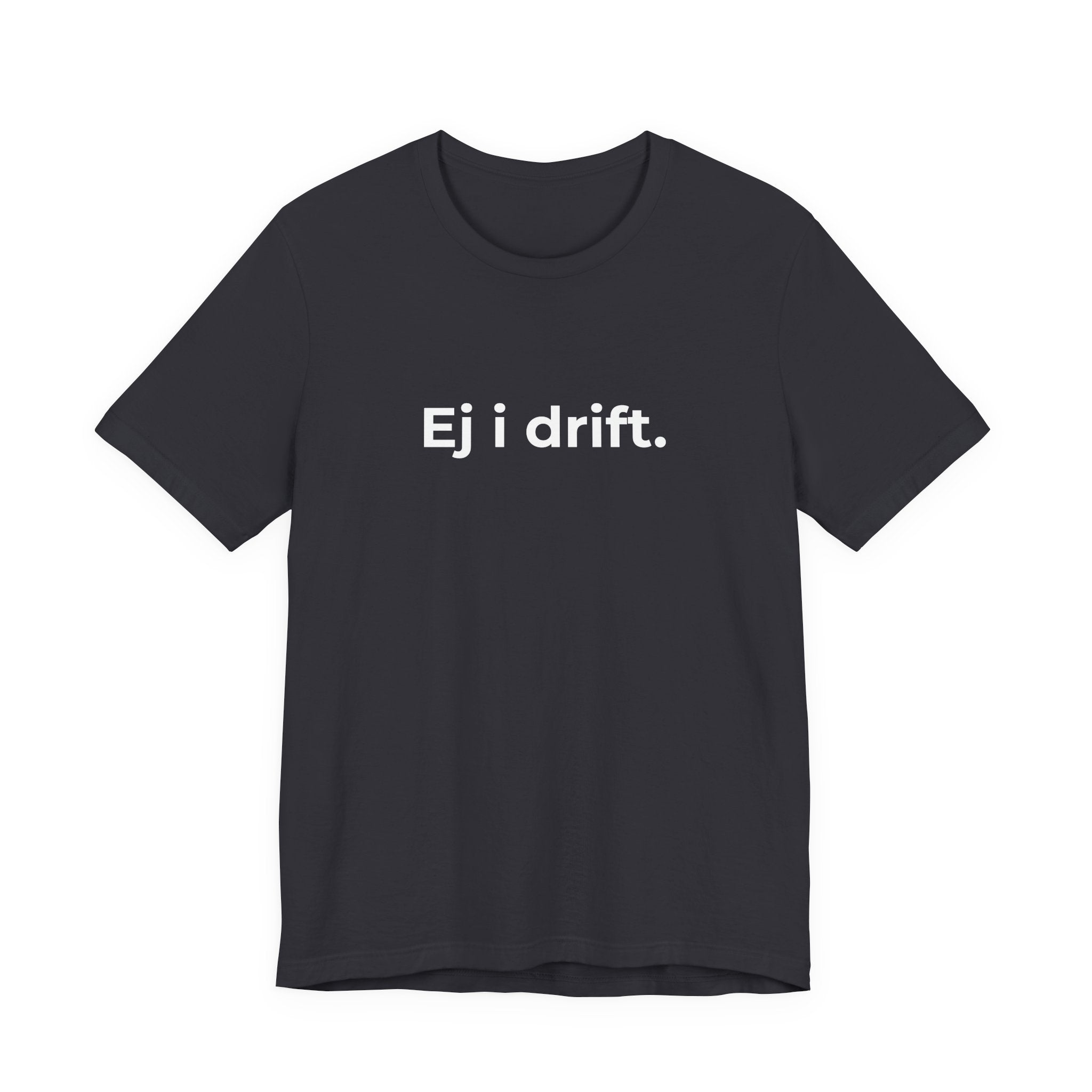 Ej i drift