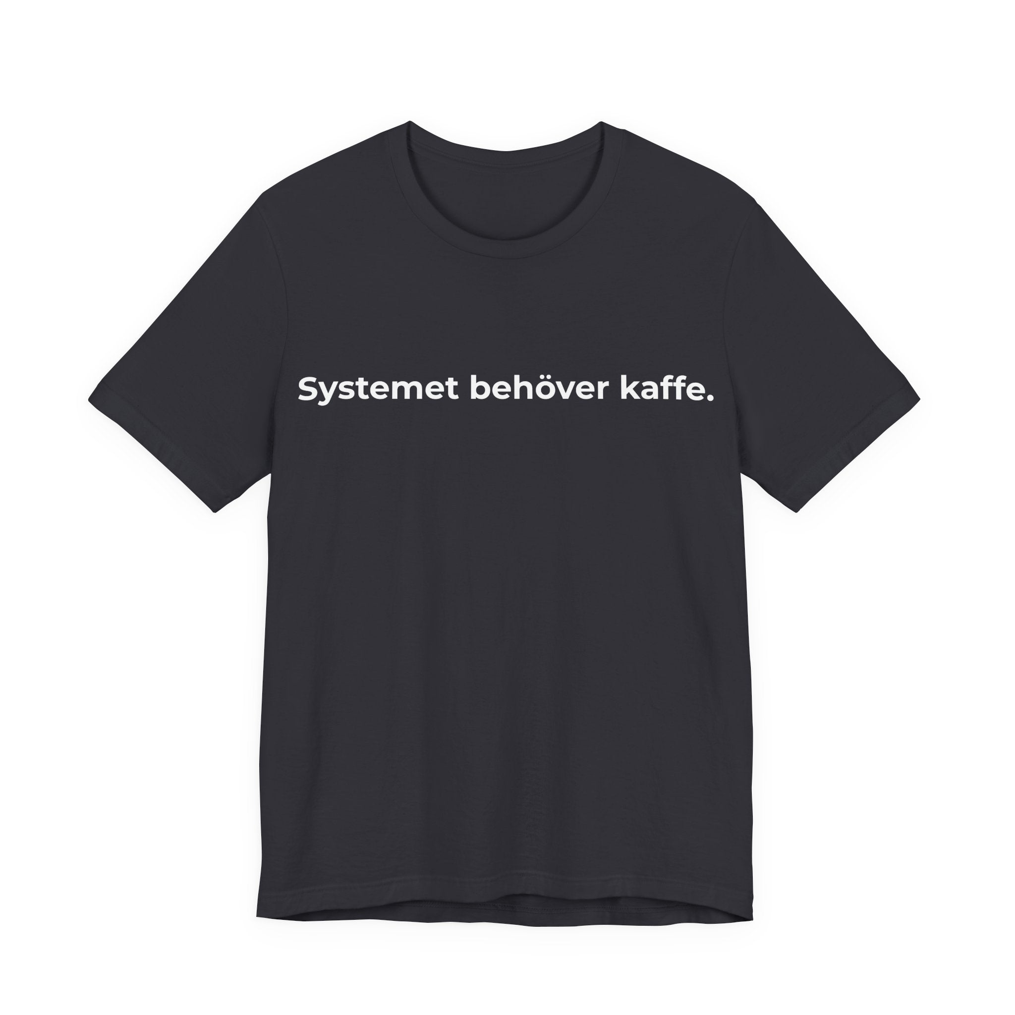 Systemet behöver kaffe