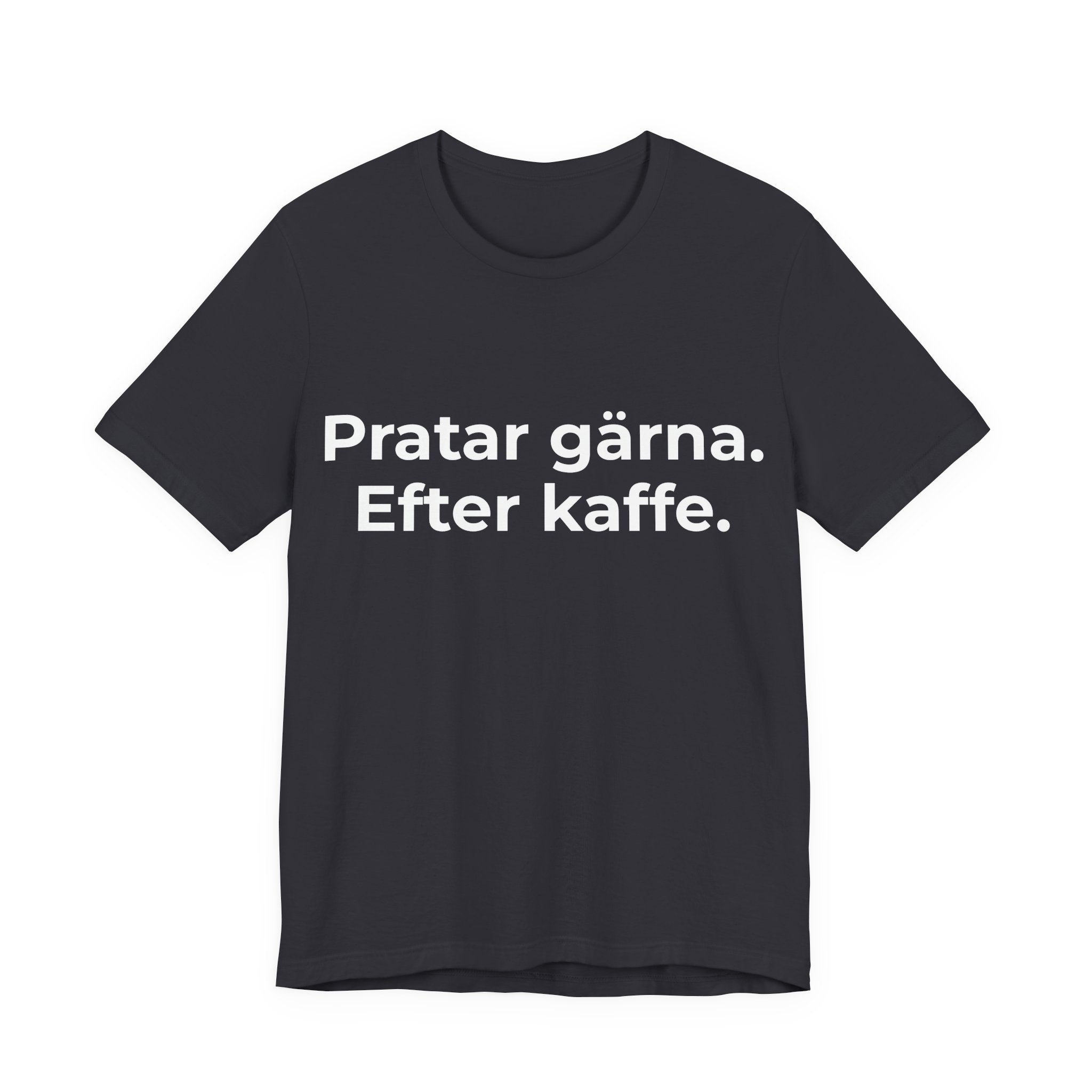 Pratar gärna. Efter kaffe