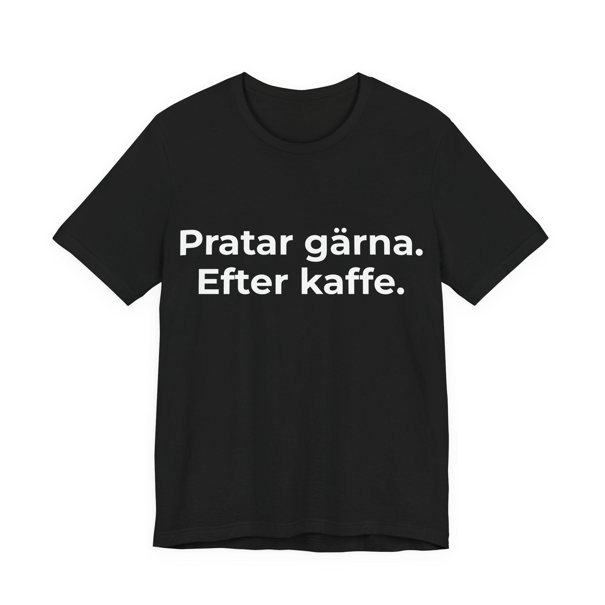 Pratar gärna. Efter kaffe