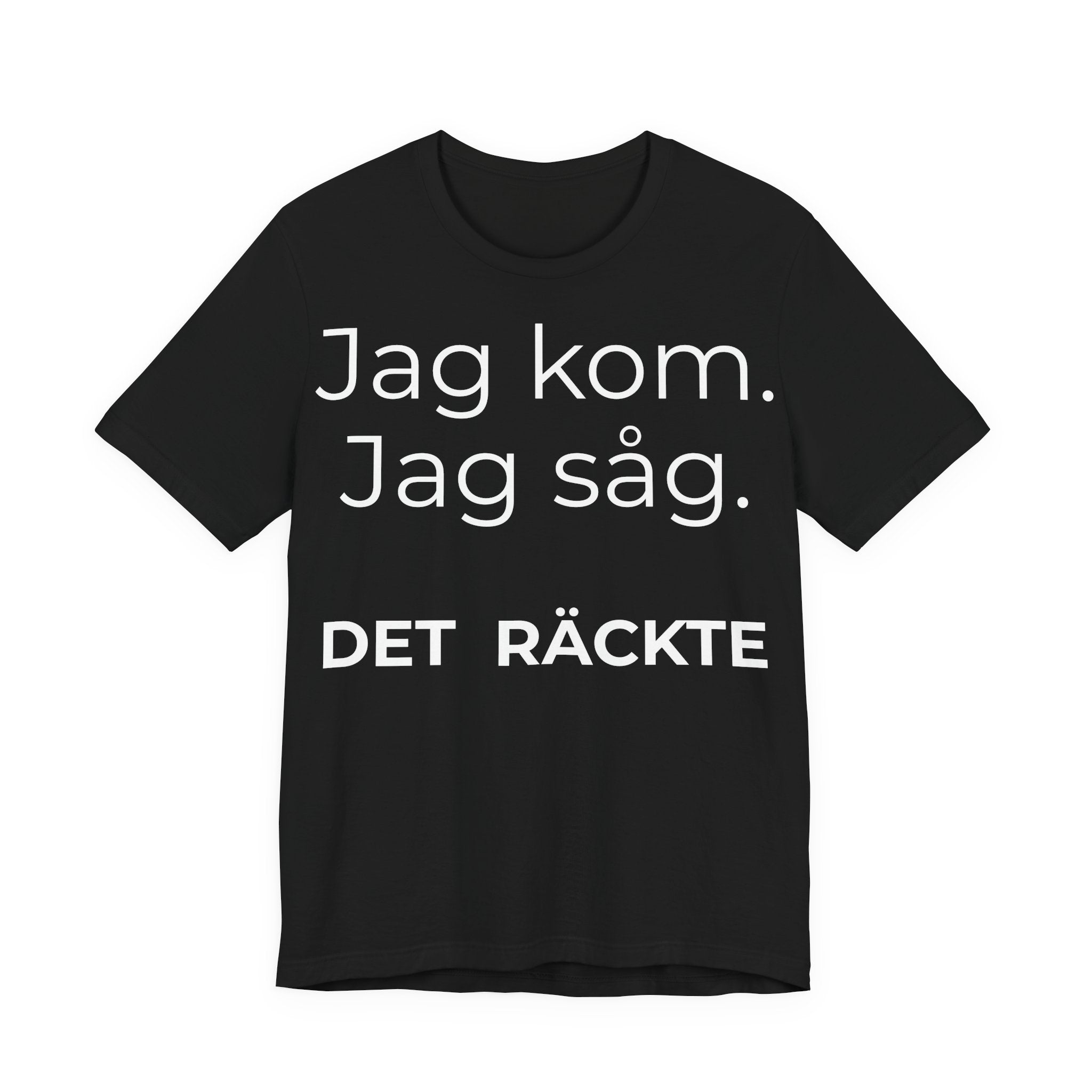 Jag kom. Jag såg. Det räckte