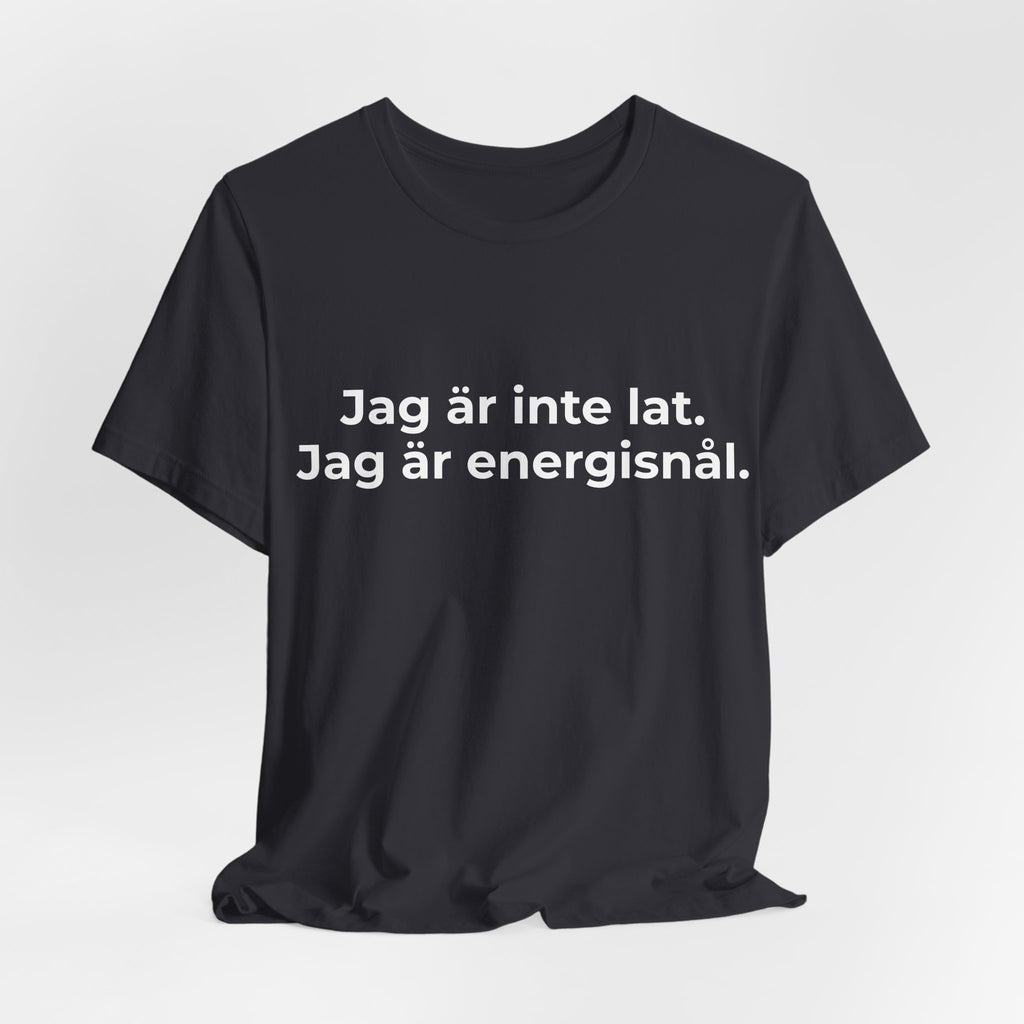 Jag är inte lat. Jag är energisnål