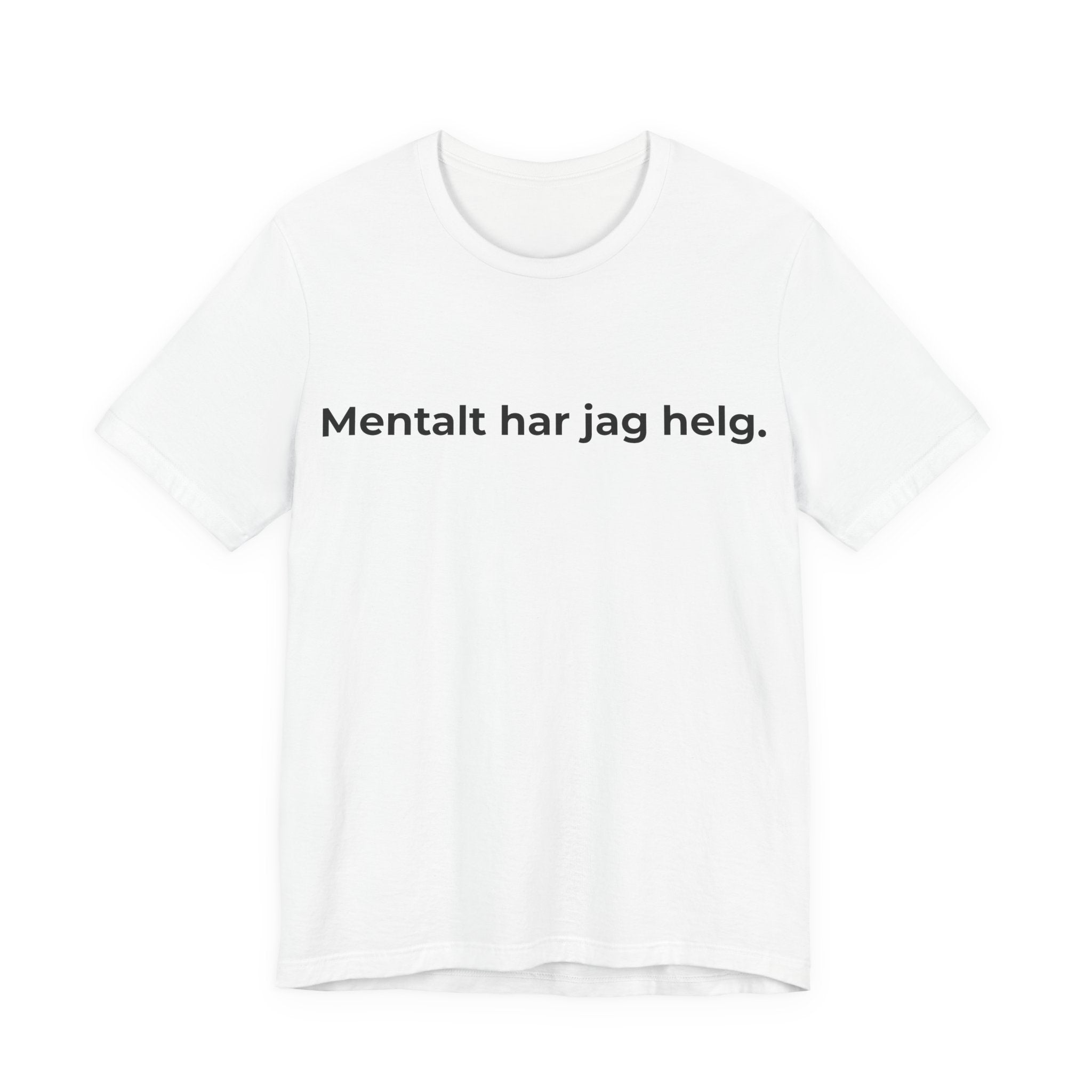Mentalt har jag helg