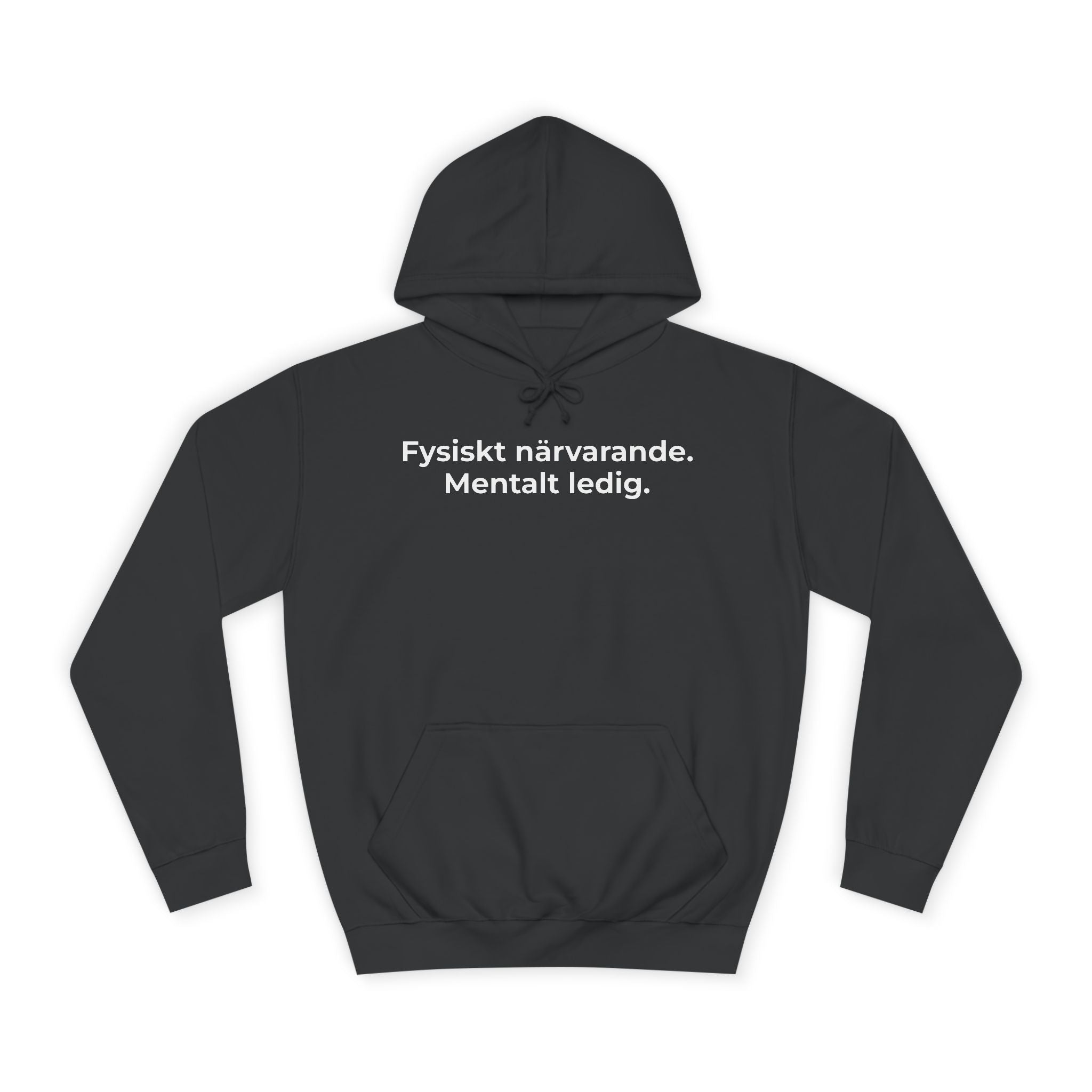 Fysiskt närvarande. Mentalt ledig