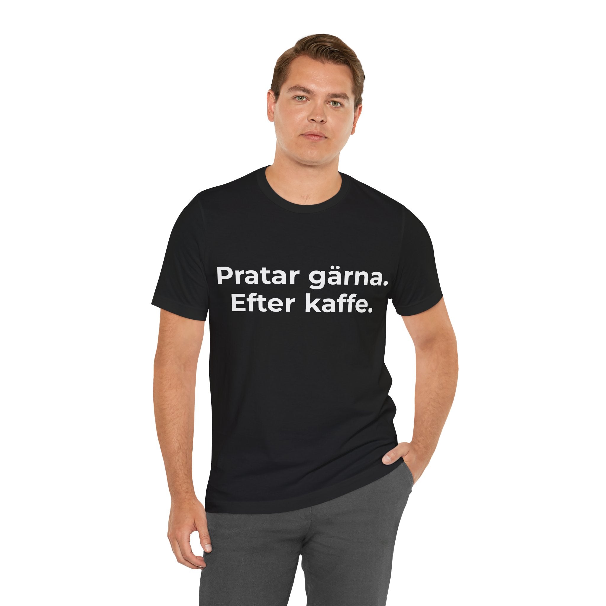 Pratar gärna. Efter kaffe
