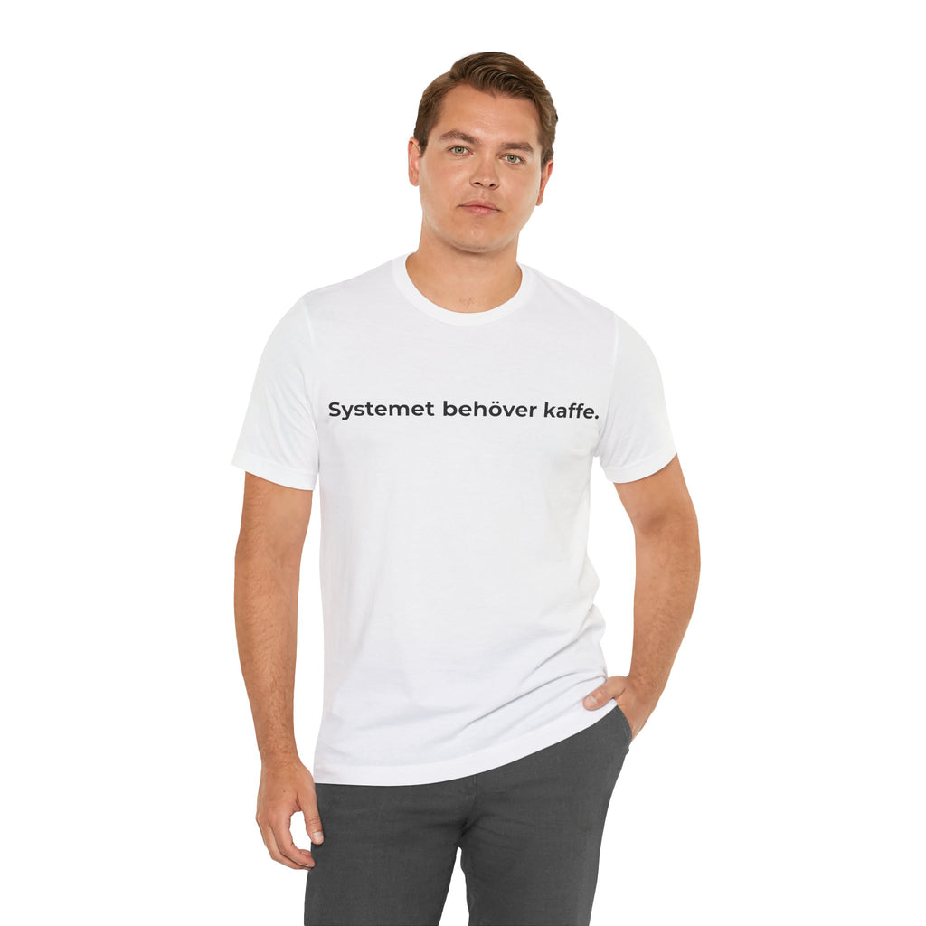 Systemet behöver kaffe