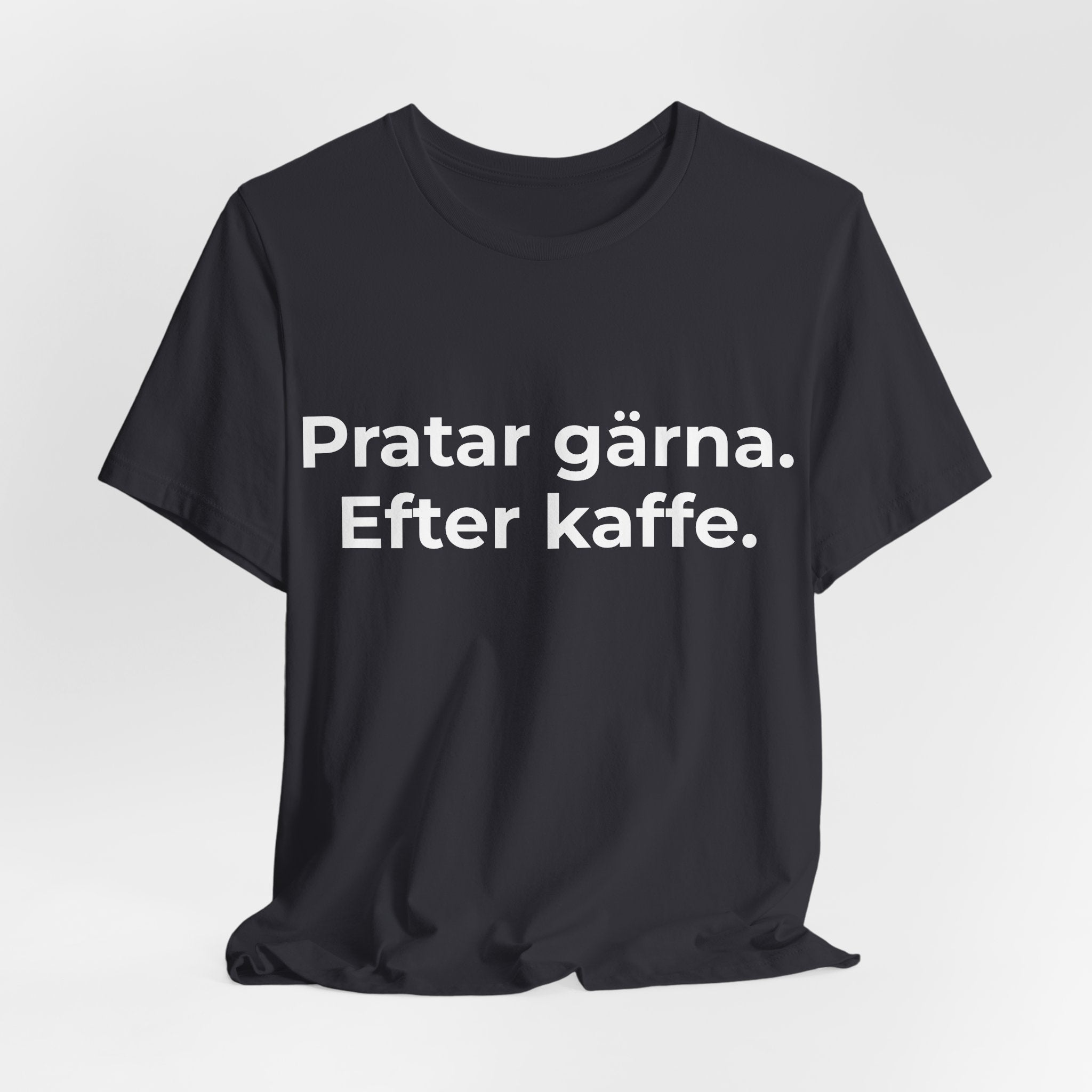 Pratar gärna. Efter kaffe