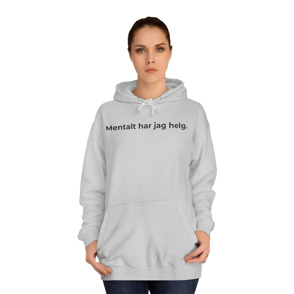 Mentalt har jag helg