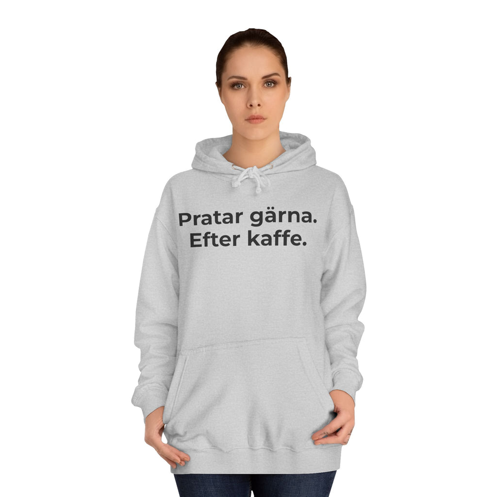 Pratar gärna. Efter kaffe