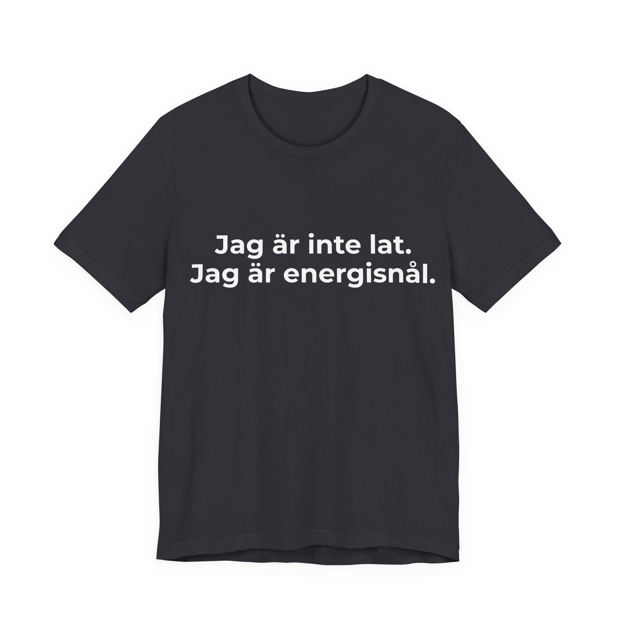 Jag är inte lat. Jag är energisnål