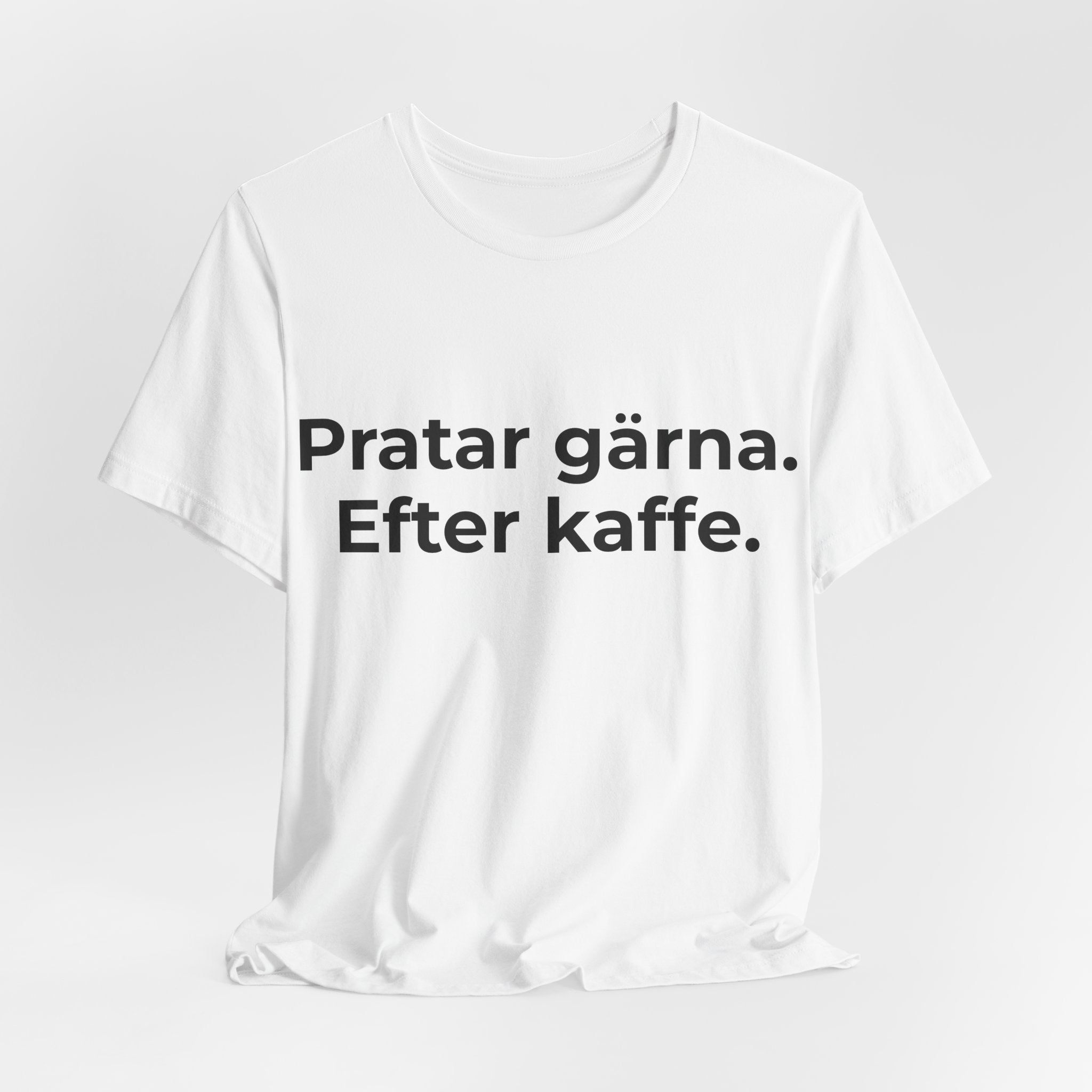 Pratar gärna. Efter kaffe