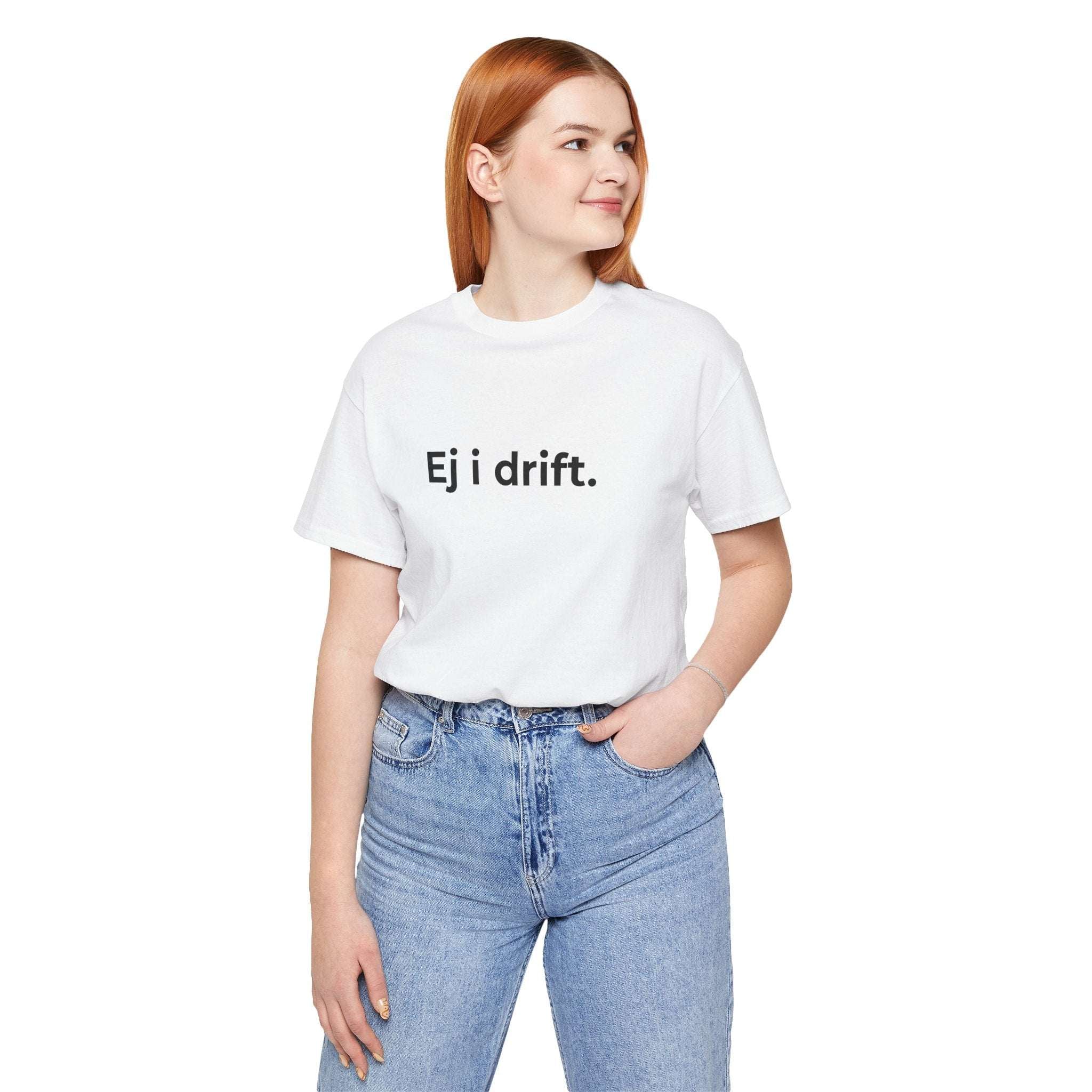 Ej i drift – T-shirt