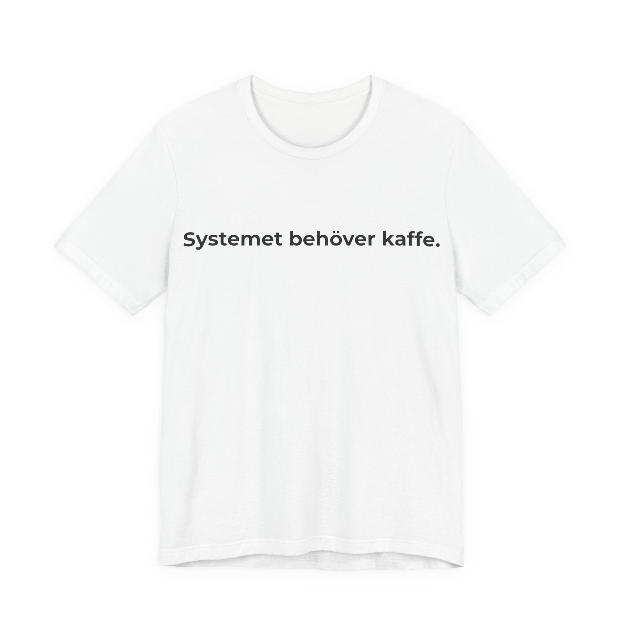 Systemet behöver kaffe