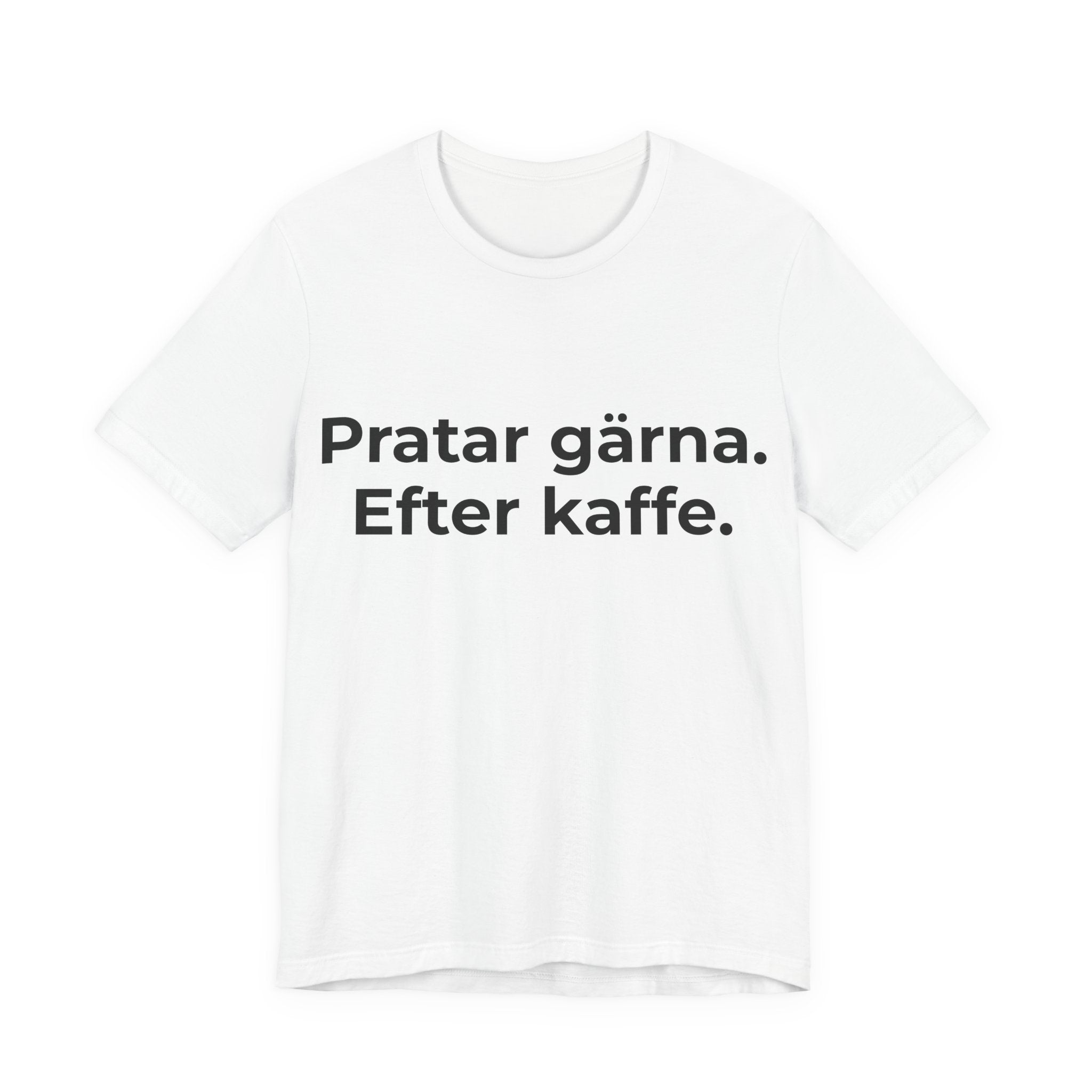 Pratar gärna. Efter kaffe