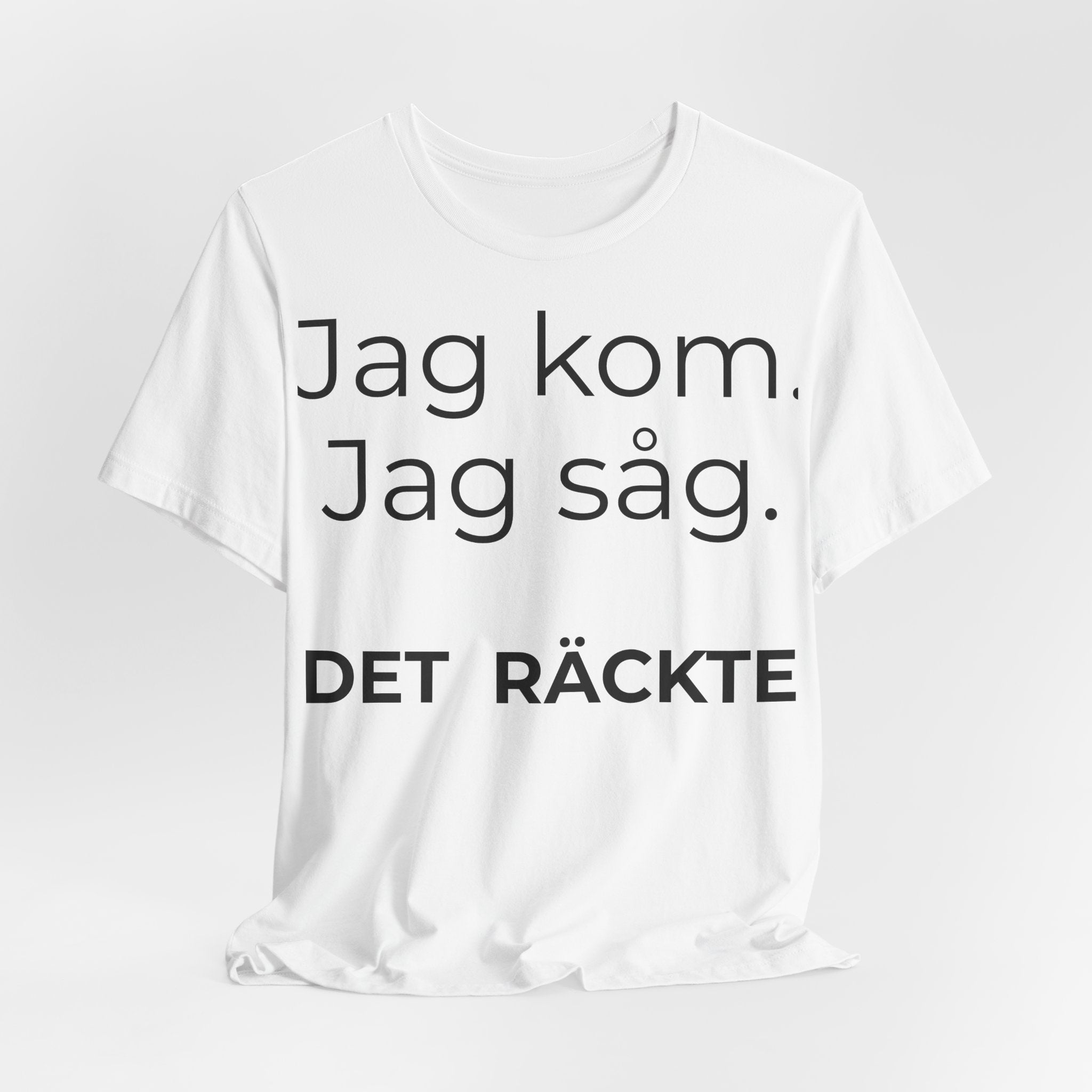 Jag kom. Jag såg. Det räckte