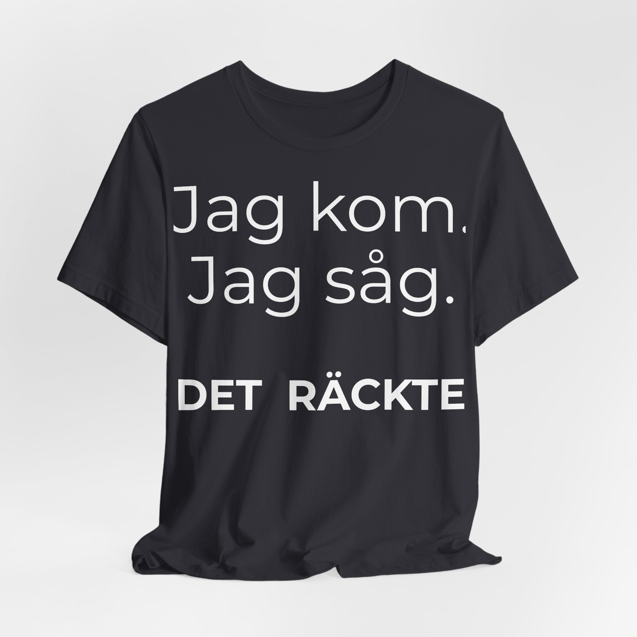 Jag kom. Jag såg. Det räckte