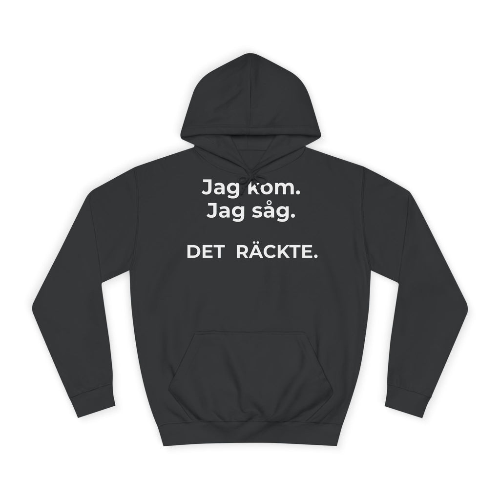 Jag kom. Jag såg. Det räckte